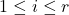 1 \le i \le r